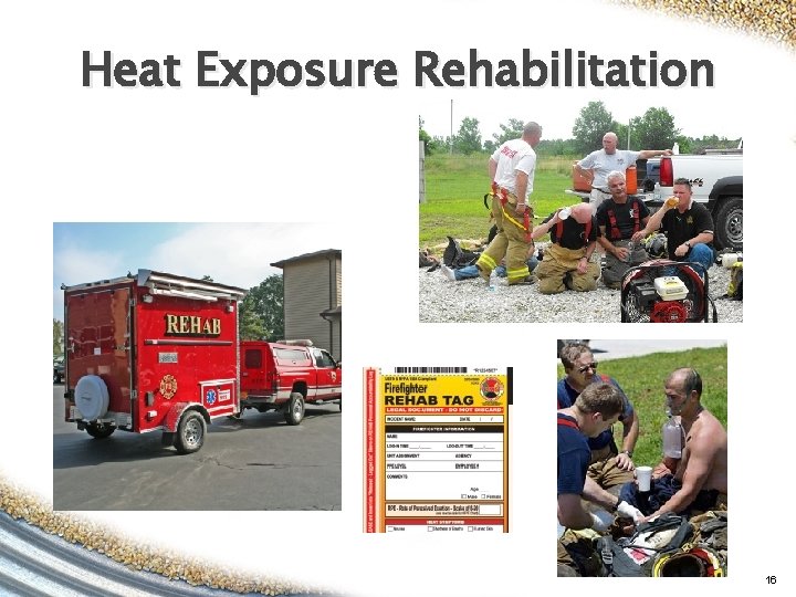 Heat Exposure Rehabilitation 16 Heat Exposure Rehabilitation 16