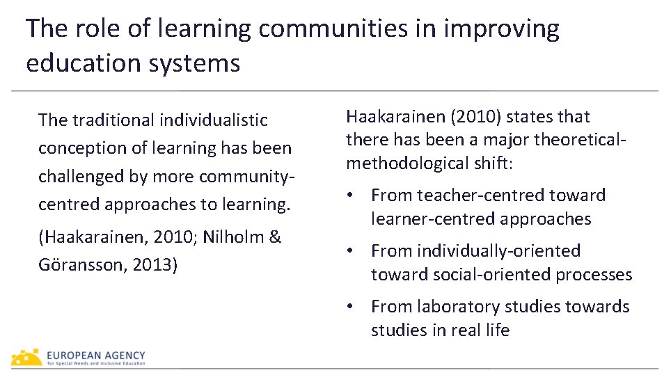 The role of learning communities in improving education systems The traditional individualistic conception of