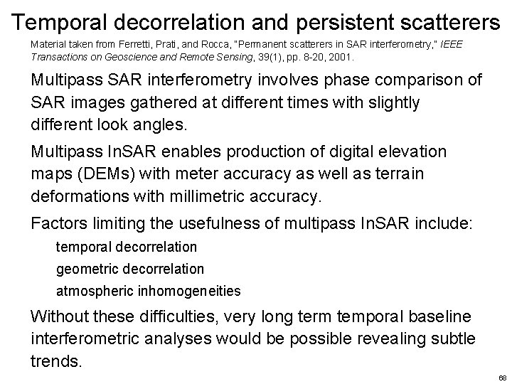 Temporal decorrelation and persistent scatterers Material taken from Ferretti, Prati, and Rocca, “Permanent scatterers