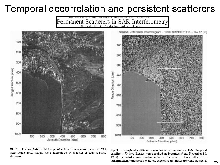 Temporal decorrelation and persistent scatterers 76  Temporal decorrelation and persistent scatterers 76