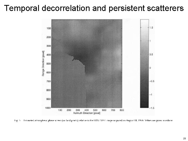 Temporal decorrelation and persistent scatterers 77  Temporal decorrelation and persistent scatterers 77