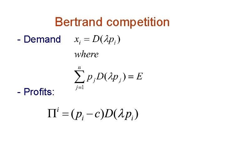 Bertrand competition - Demand - Profits: 