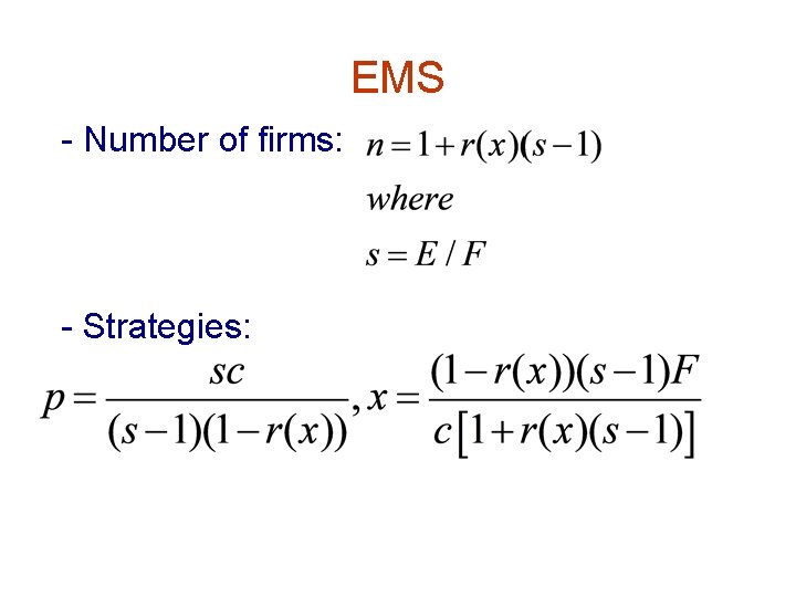 EMS - Number of firms: - Strategies: 