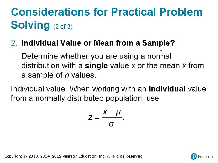 Considerations for Practical Problem Solving (2 of 3) 2. Individual Value or Mean from