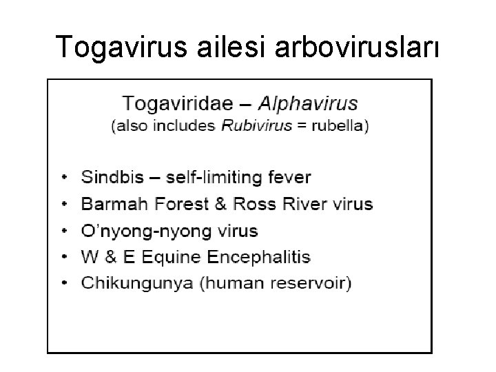 Togavirus ailesi arbovirusları 