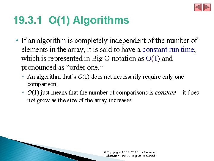 19. 3. 1 O(1) Algorithms If an algorithm is completely independent of the number