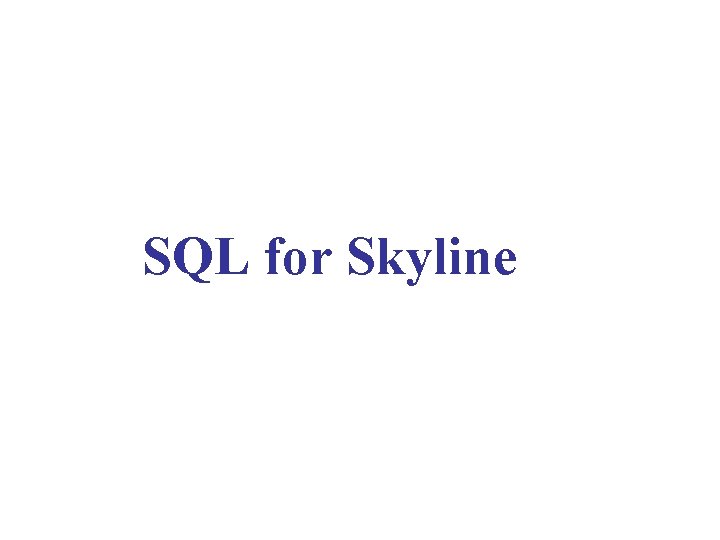 SQL for Skyline 
