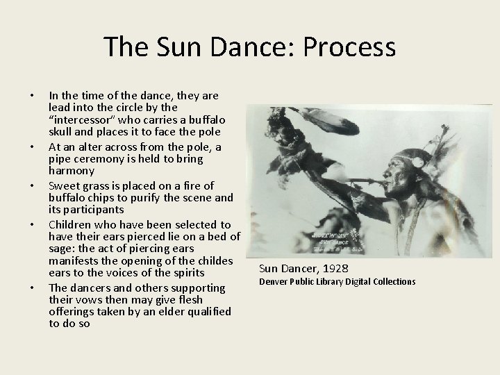The Sun Dance: Process • • • In the time of the dance, they