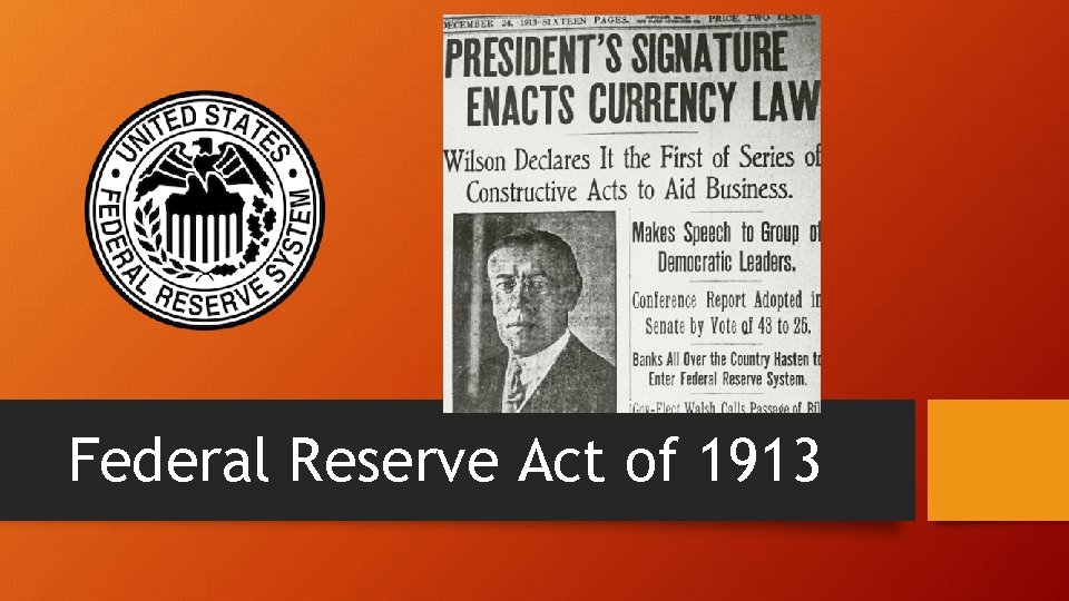 Federal Reserve Act of 1913 