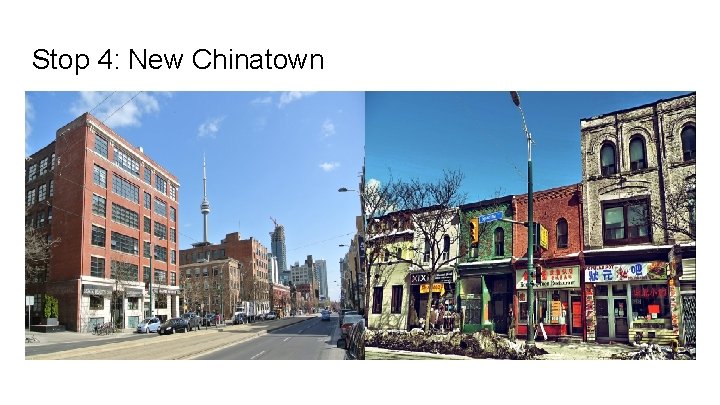 Stop 4: New Chinatown 