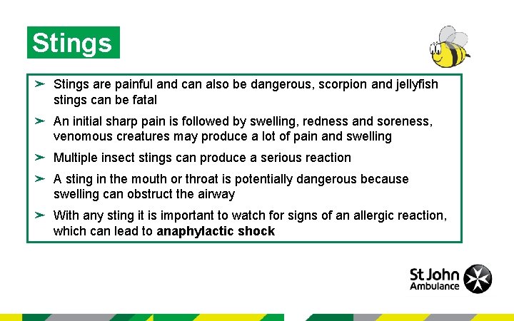 Stings ➤ Stings are painful and can also be dangerous, scorpion and jellyfish stings