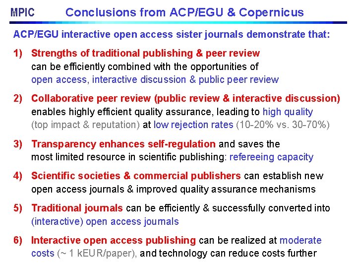 MPIC Conclusions from ACP/EGU & Copernicus ACP/EGU interactive open access sister journals demonstrate that: