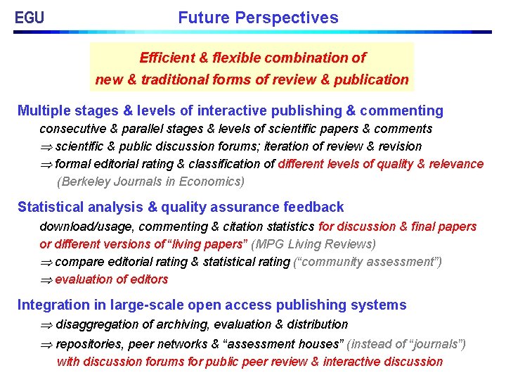 EGU Future Perspectives Efficient & flexible combination of new & traditional forms of review