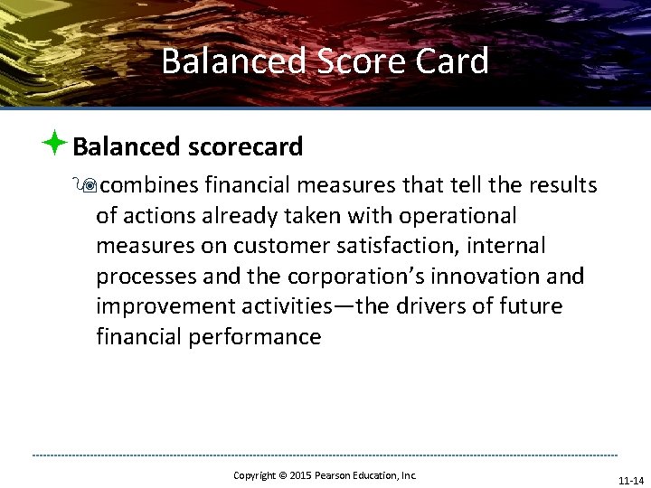 Balanced Score Card ªBalanced scorecard 9 combines financial measures that tell the results of Balanced Score Card ªBalanced scorecard 9 combines financial measures that tell the results of