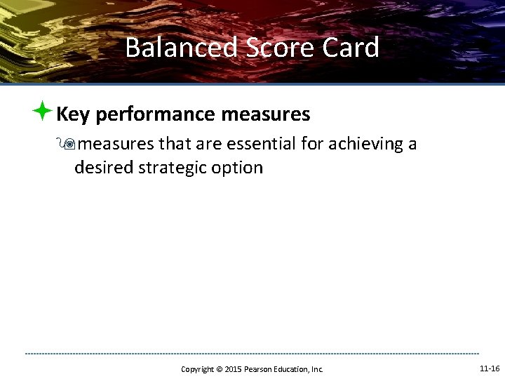 Balanced Score Card ªKey performance measures 9 measures that are essential for achieving a Balanced Score Card ªKey performance measures 9 measures that are essential for achieving a