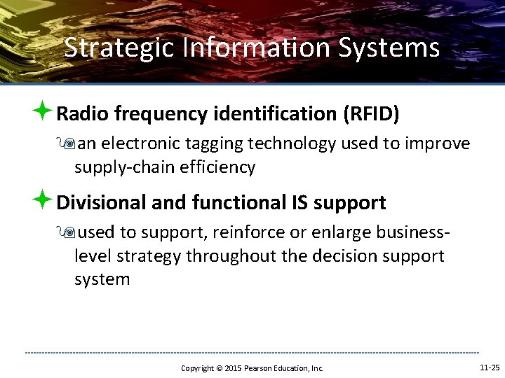 Strategic Information Systems ªRadio frequency identification (RFID) 9 an electronic tagging technology used to Strategic Information Systems ªRadio frequency identification (RFID) 9 an electronic tagging technology used to