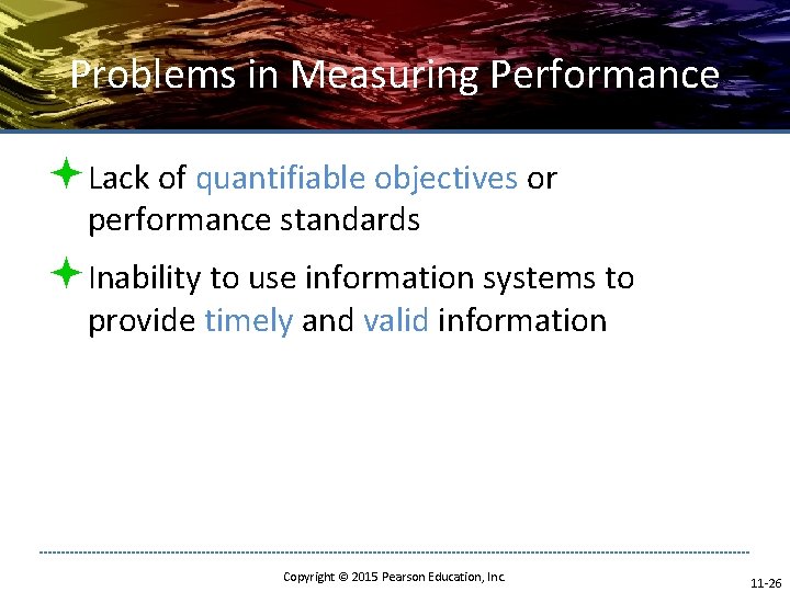 Problems in Measuring Performance ªLack of quantifiable objectives or performance standards ªInability to use Problems in Measuring Performance ªLack of quantifiable objectives or performance standards ªInability to use