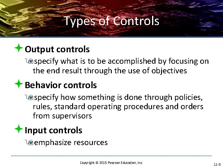 Types of Controls ªOutput controls 9 specify what is to be accomplished by focusing Types of Controls ªOutput controls 9 specify what is to be accomplished by focusing