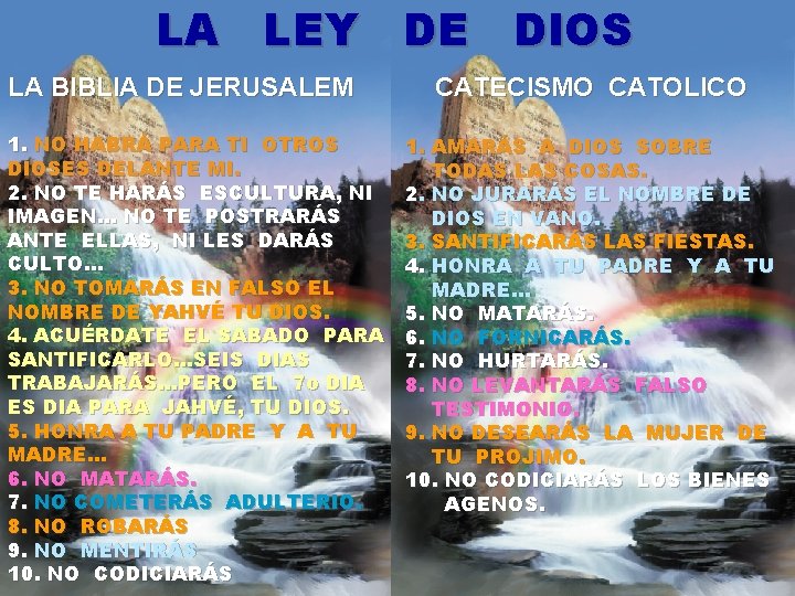 LA LEY DE DIOS LA BIBLIA DE JERUSALEM 1. NO HABRÁ PARA TI OTROS