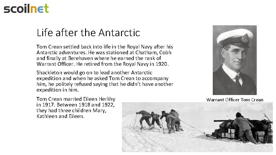 Life after the Antarctic Tom Crean settled back into life in the Royal Navy