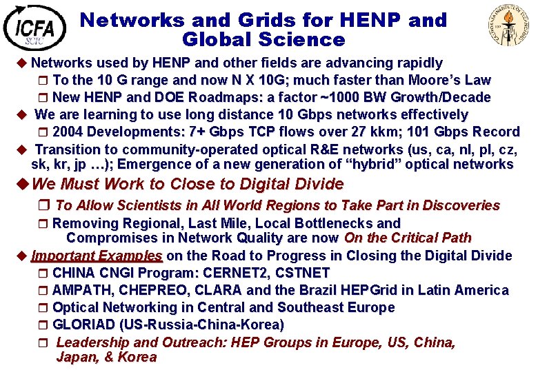 Networks and Grids for HENP and Global Science u Networks used by HENP and