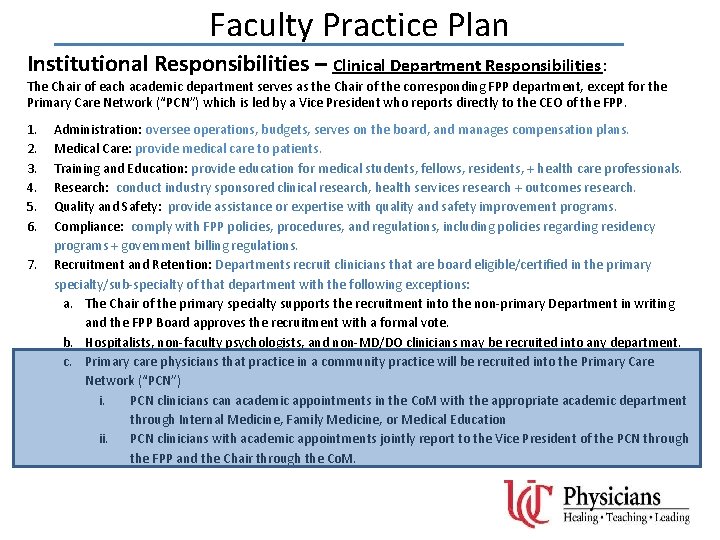 Faculty Practice Plan Institutional Responsibilities – Clinical Department Responsibilities: The Chair of each academic