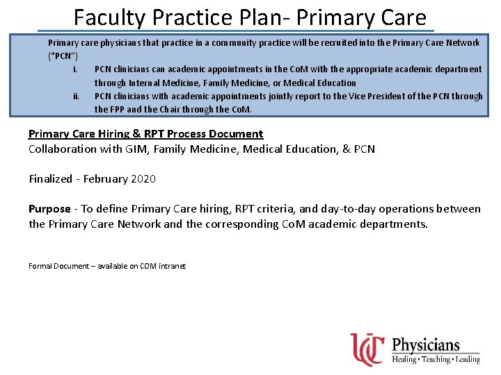 Faculty Practice Plan- Primary Care Primary care physicians that practice in a community practice