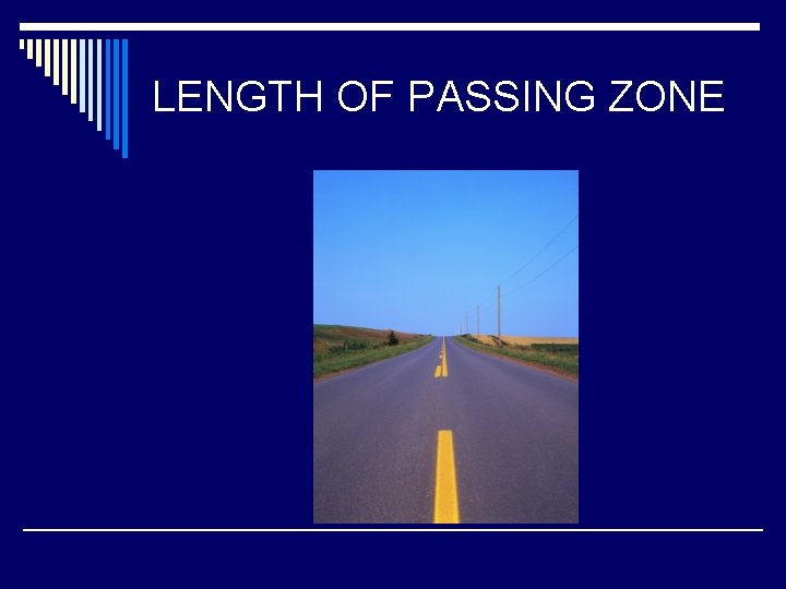 LENGTH OF PASSING ZONE 