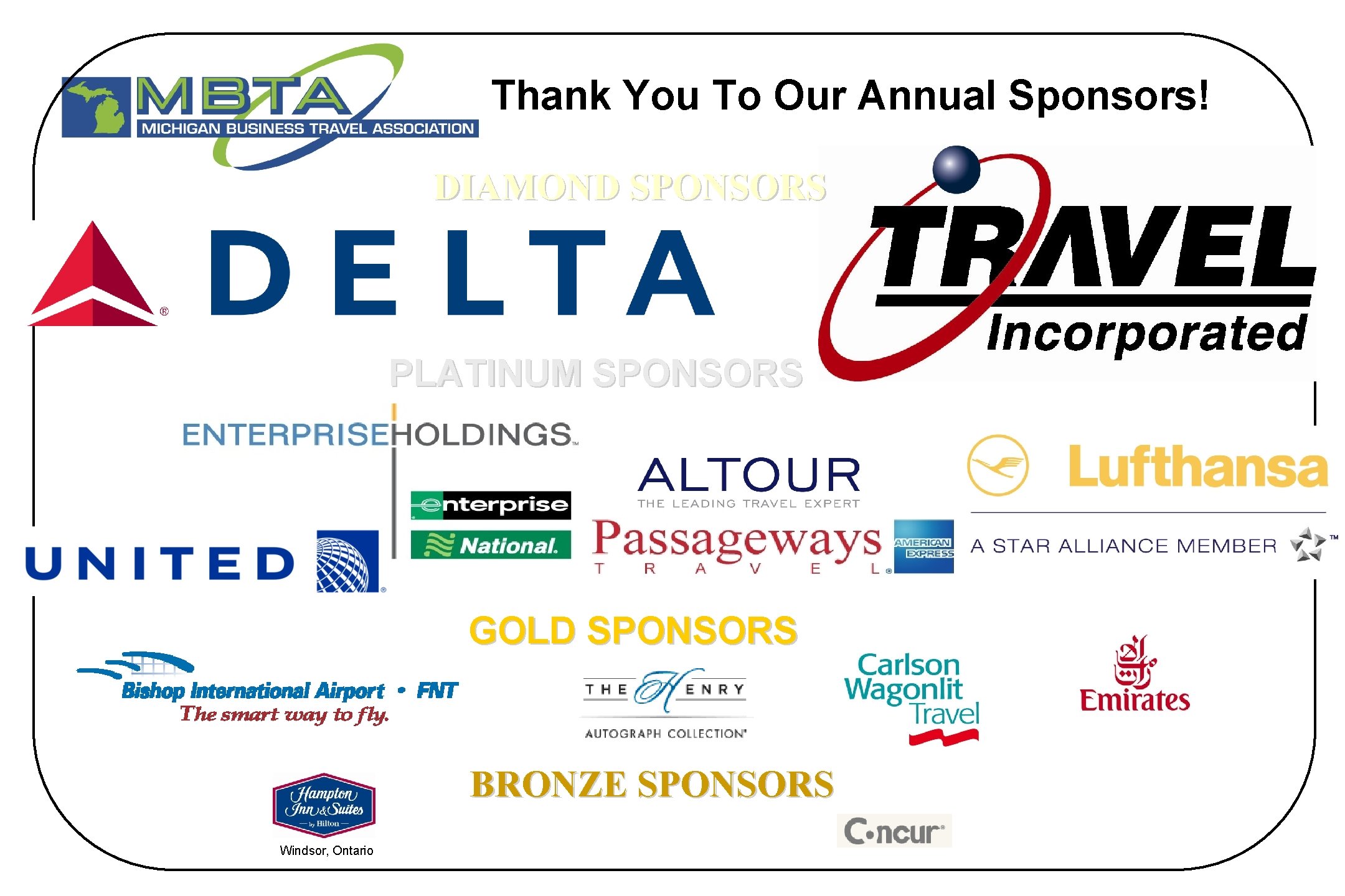 Thank You To Our Annual Sponsors! DIAMOND SPONSORS PLATINUM SPONSORS GOLD SPONSORS BRONZE SPONSORS