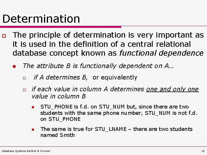 Determination o The principle of determination is very important as it is used in Determination o The principle of determination is very important as it is used in