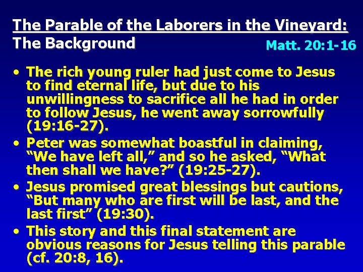 The Parable of the Laborers in the Vineyard: The Background Matt. 20: 1 -16