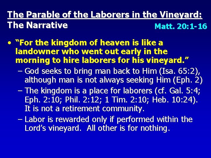 The Parable of the Laborers in the Vineyard: The Narrative Matt. 20: 1 -16