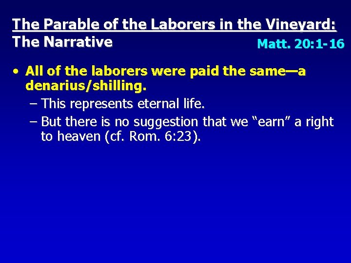 The Parable of the Laborers in the Vineyard: The Narrative Matt. 20: 1 -16