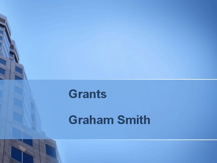 Grants Graham Smith 