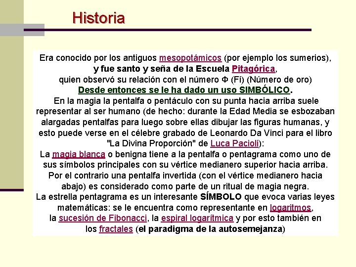 Historia Era conocido por los antiguos mesopotámicos (por ejemplo los sumerios), y fue santo