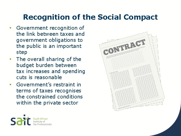 Recognition of the Social Compact • Government recognition of the link between taxes and