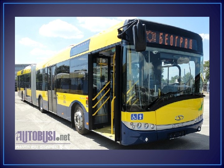 Useful information Transport Belgrade city public transport is provided through a network of bus,