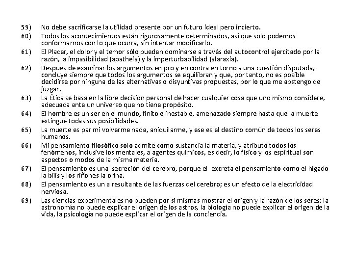 59) 60) 61) 62) 63) 64) 65) 66) 67) 68) 69) No debe sacrificarse