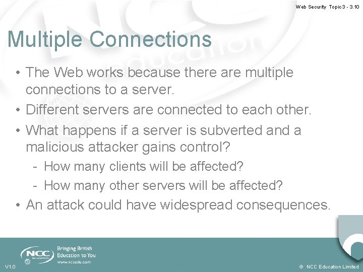 Web Security Topic 3 - 3. 10 Multiple Connections • The Web works because