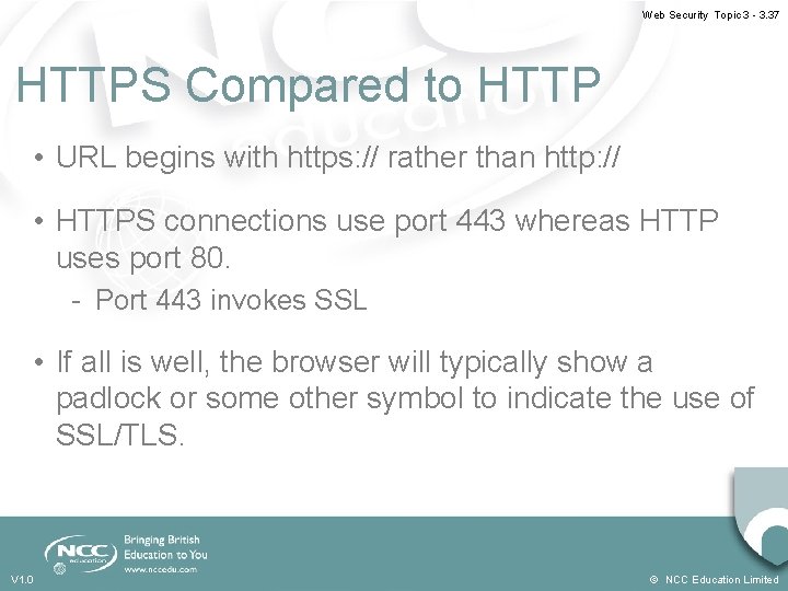 Web Security Topic 3 - 3. 37 HTTPS Compared to HTTP • URL begins