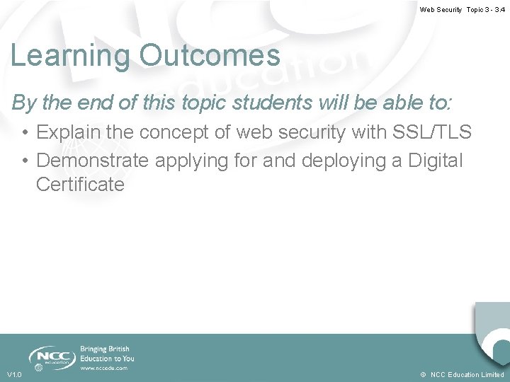 Web Security Topic 3 - 3. 4 Learning Outcomes By the end of this