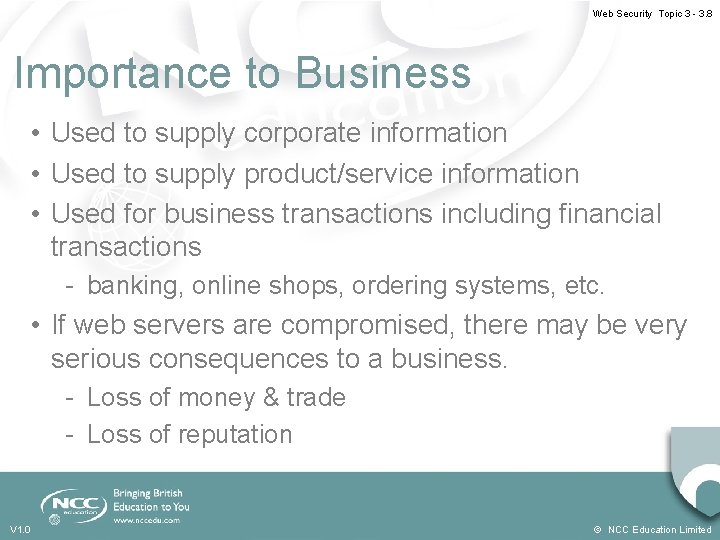 Web Security Topic 3 - 3. 8 Importance to Business • Used to supply