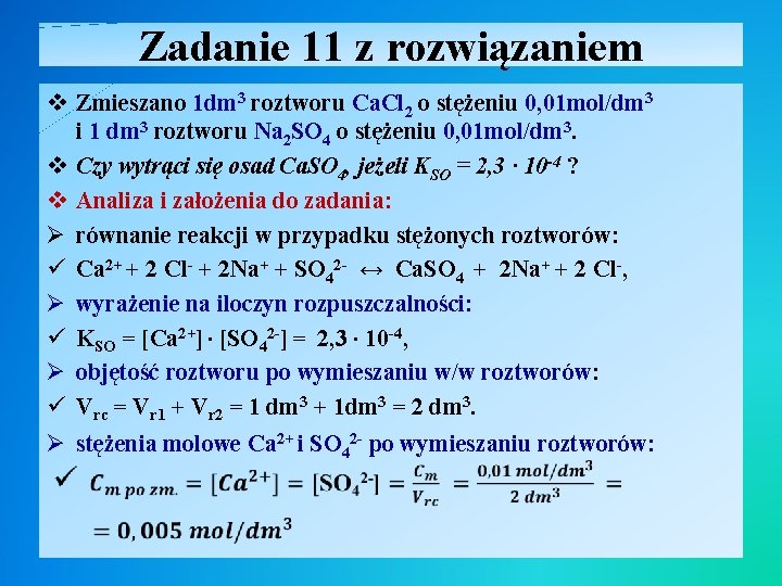 Zadanie 11 z rozwiązaniem v Zmieszano 1 dm 3 roztworu Ca. Cl 2 o