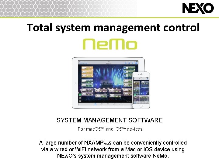 Total system management control SYSTEM MANAGEMENT SOFTWARE For mac. OStm and i. OStm devices