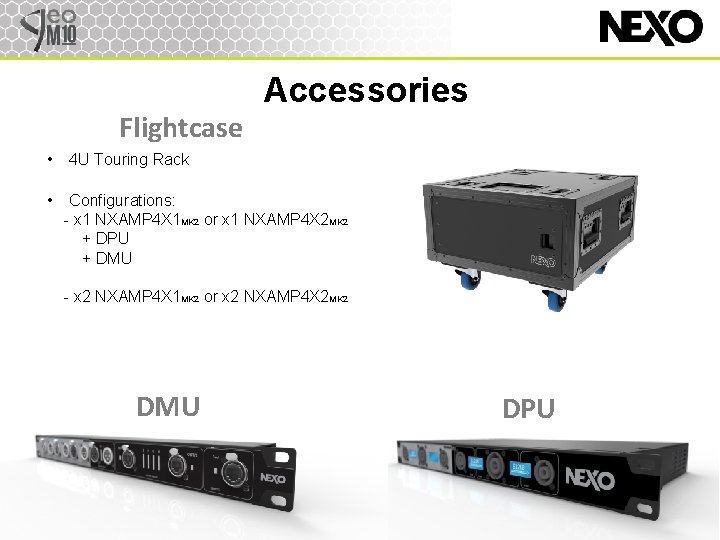 Flightcase Accessories • 4 U Touring Rack • Configurations: - x 1 NXAMP 4