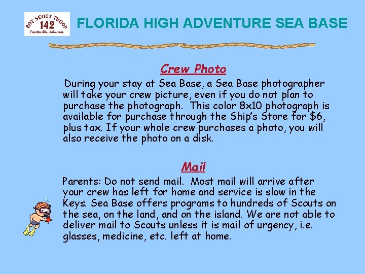 FLORIDA HIGH ADVENTURE SEA BASE Crew Photo During your stay at Sea Base, a
