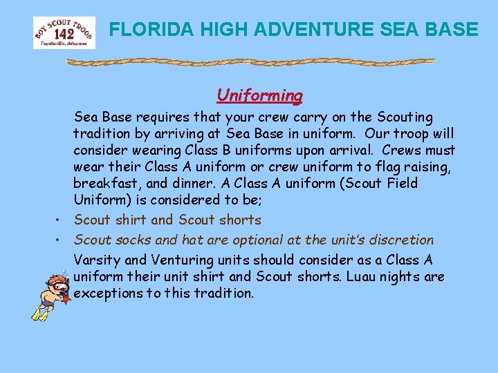 FLORIDA HIGH ADVENTURE SEA BASE Uniforming Sea Base requires that your crew carry on