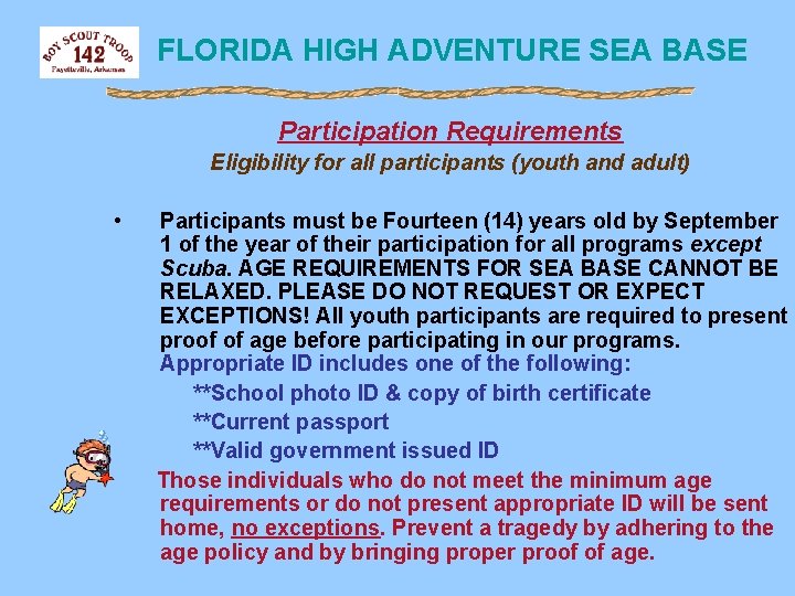 FLORIDA HIGH ADVENTURE SEA BASE Participation Requirements Eligibility for all participants (youth and adult)