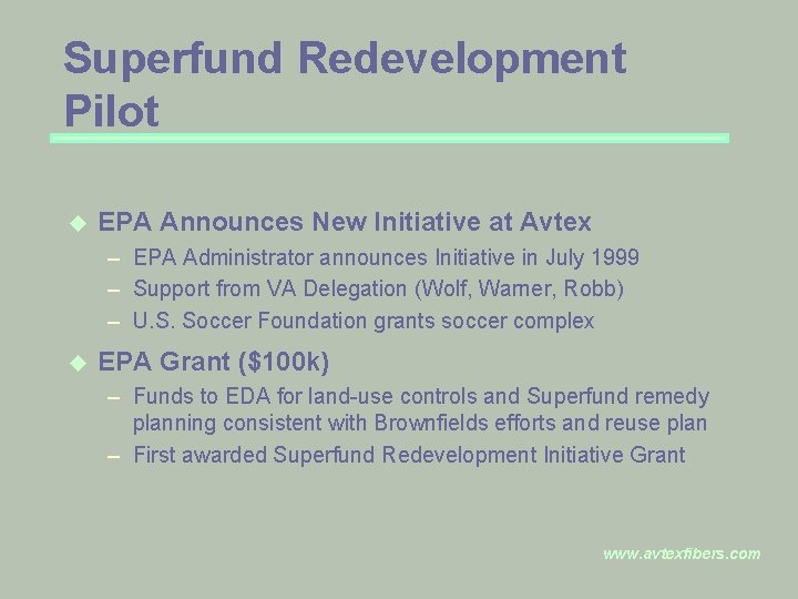 Superfund Redevelopment Pilot u EPA Announces New Initiative at Avtex – EPA Administrator announces