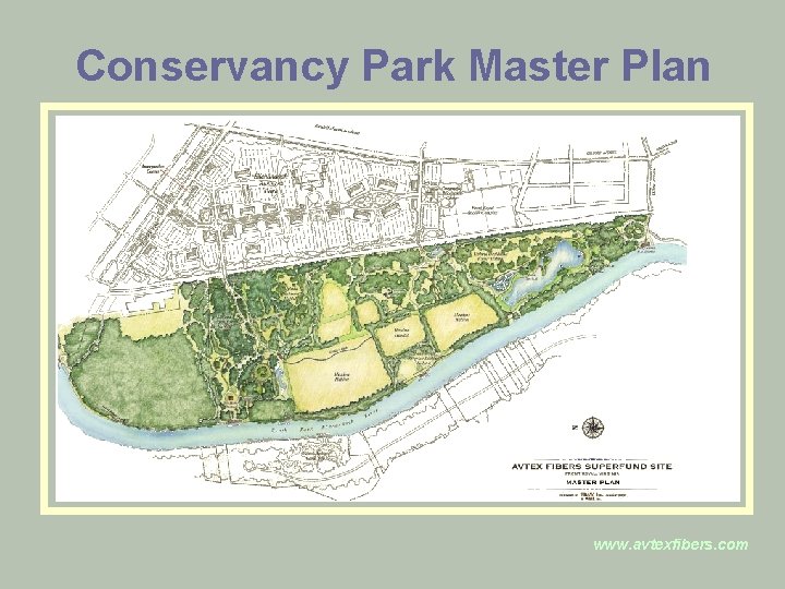 Conservancy Park Master Plan www. avtexfibers. com 